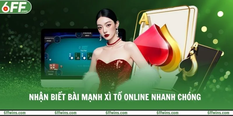 Nhận biết bài mạnh xì tố online nhanh chóng